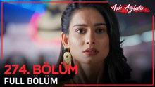 Aşk Ağlatır Hint Dizisi 274. Bölüm