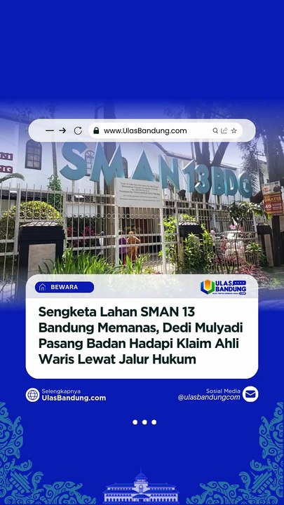 Sengketa Lahan SMAN 13 Bandung, Dedi Mulyadi Pasang Badan Lewat Jalur Hukum