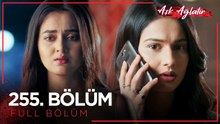 Aşk Ağlatır Hint Dizisi 255. Bölüm