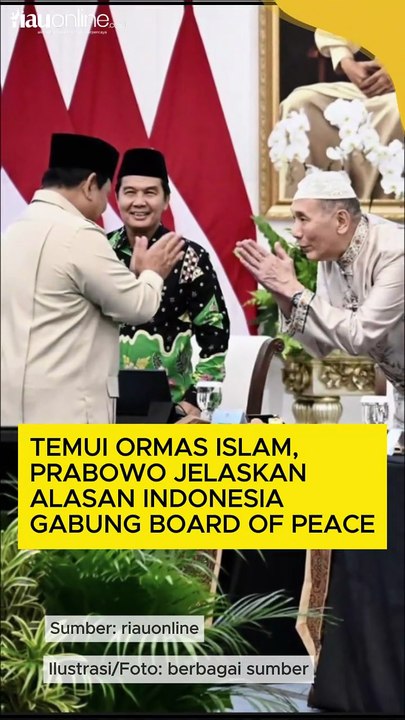 Temui Ormas Islam, Prabowo Jelaskan Alasan Indonesia Gabung Board of Peace