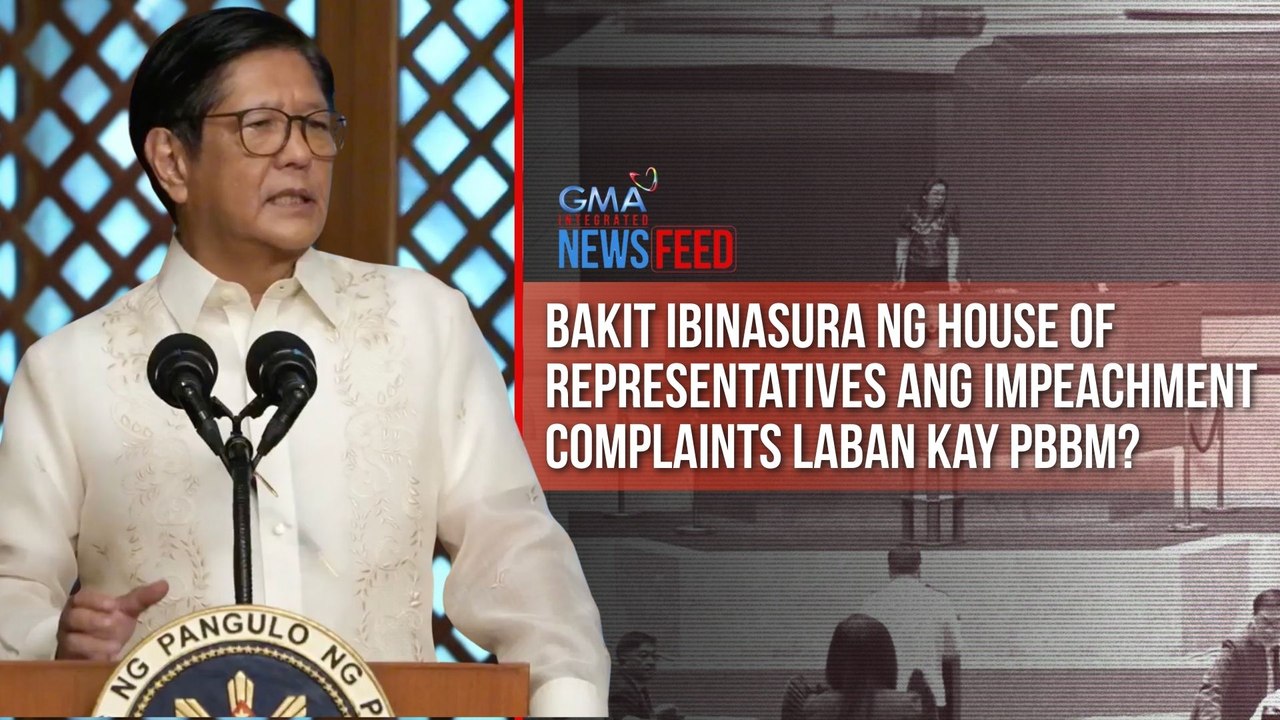 Bakit ibinasura ang mga impeachment complaint laban kay PBBM? | GMA Integrated Newsfeed