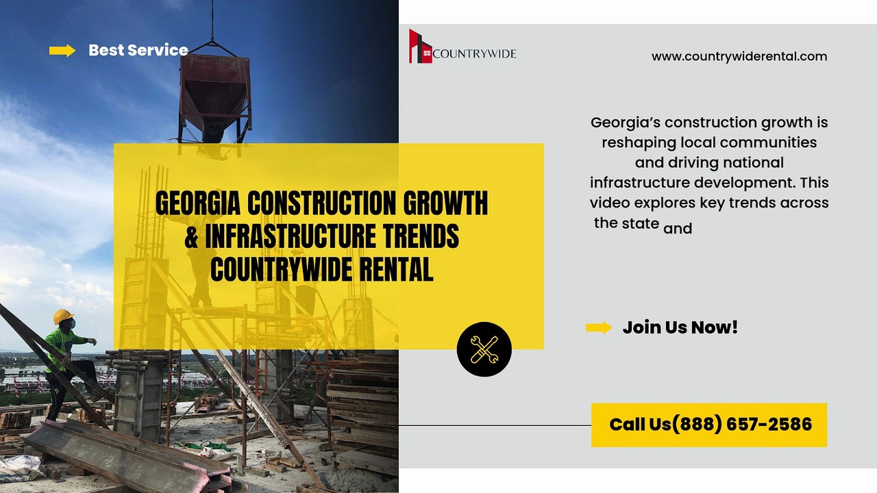 Georgia Construction Growth & Infrastructure Trends Countrywide Rental
