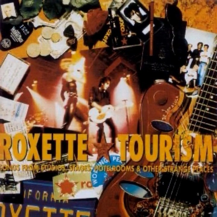 Roxette - Tourism: Songs from Studios, Stages, Hotelrooms & Other Strange Places (1992)