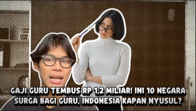10 Negara dengan Gaji Guru Tertinggi Dunia, Berapa Posisi Indonesia?