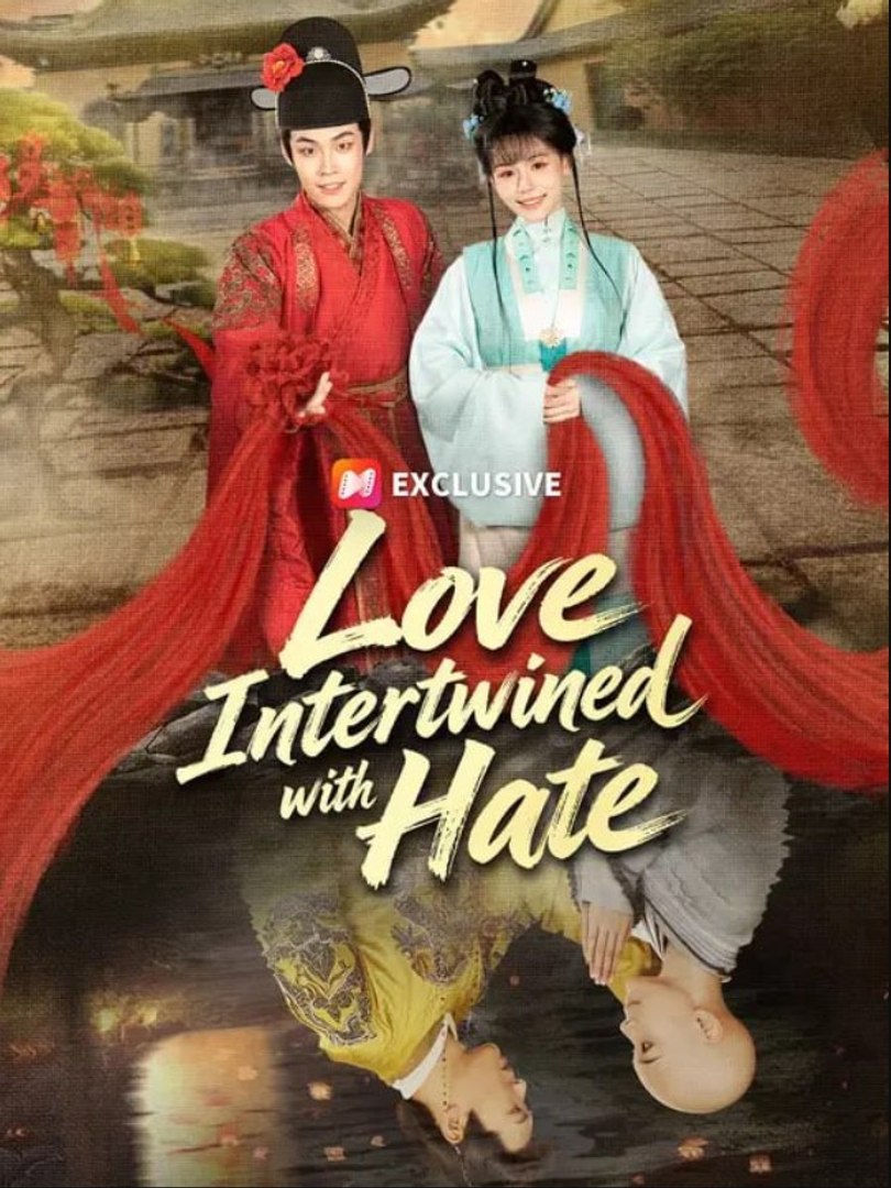 ⁣Love Intertwined with Hate Chinese Drama - English Sub