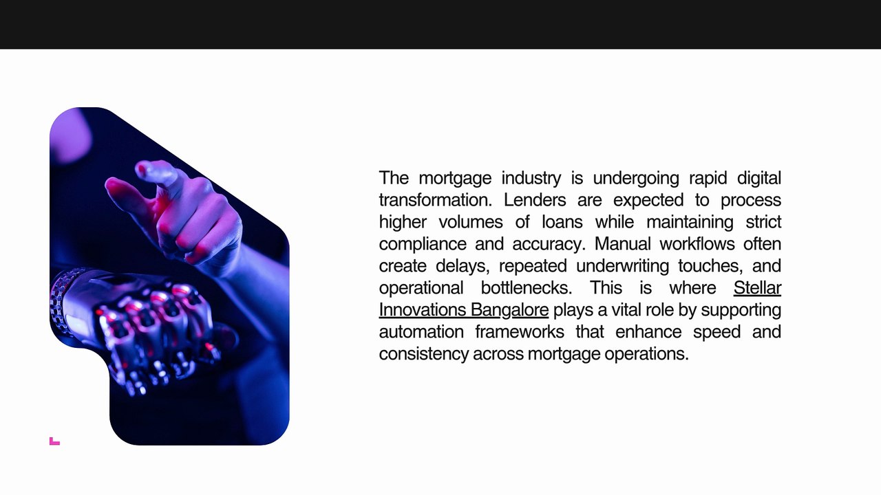 Stellar Innovations Bangalore: The Growing Need for Mortgage Automation