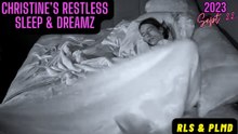 Restless Sleep 😴 Sept 22, 2023 (RLS & PLMD)