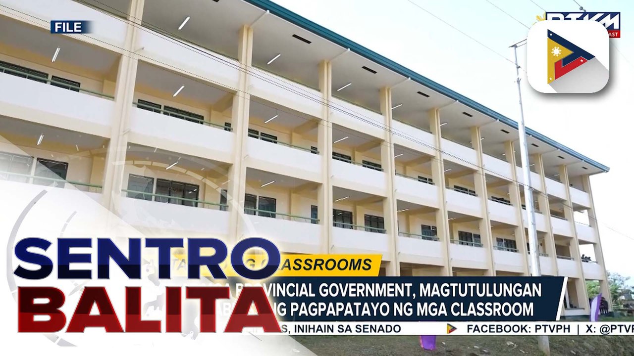 DepEd at mga provincial government, paiigtingin ang pagtutulungan para mapabilis ang pagpapatayo ng mga classroom | ulat ni Kenneth Paciente