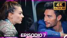 Amore Logica Vendetta Episodio 7 (Italian Subtitles) (4K)