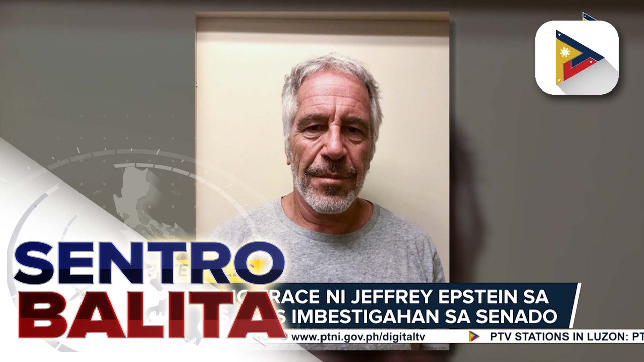 Posibleng trace ng convicted sex offender na si Jeffrey Epstein sa Pilipinas, nais imbestigahan sa Senado