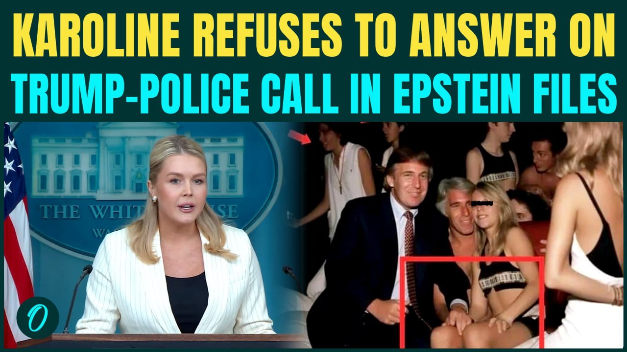 Karoline Leavitt DODGES Question on Trump-Police Call in Epstein Files | WH HIDING Trump’s Name?