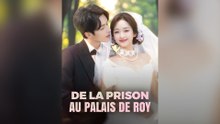 De La Prison Au Palais De Roy Épisode Complet