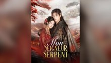 Mon Seigneur Serpent Épisode Complet