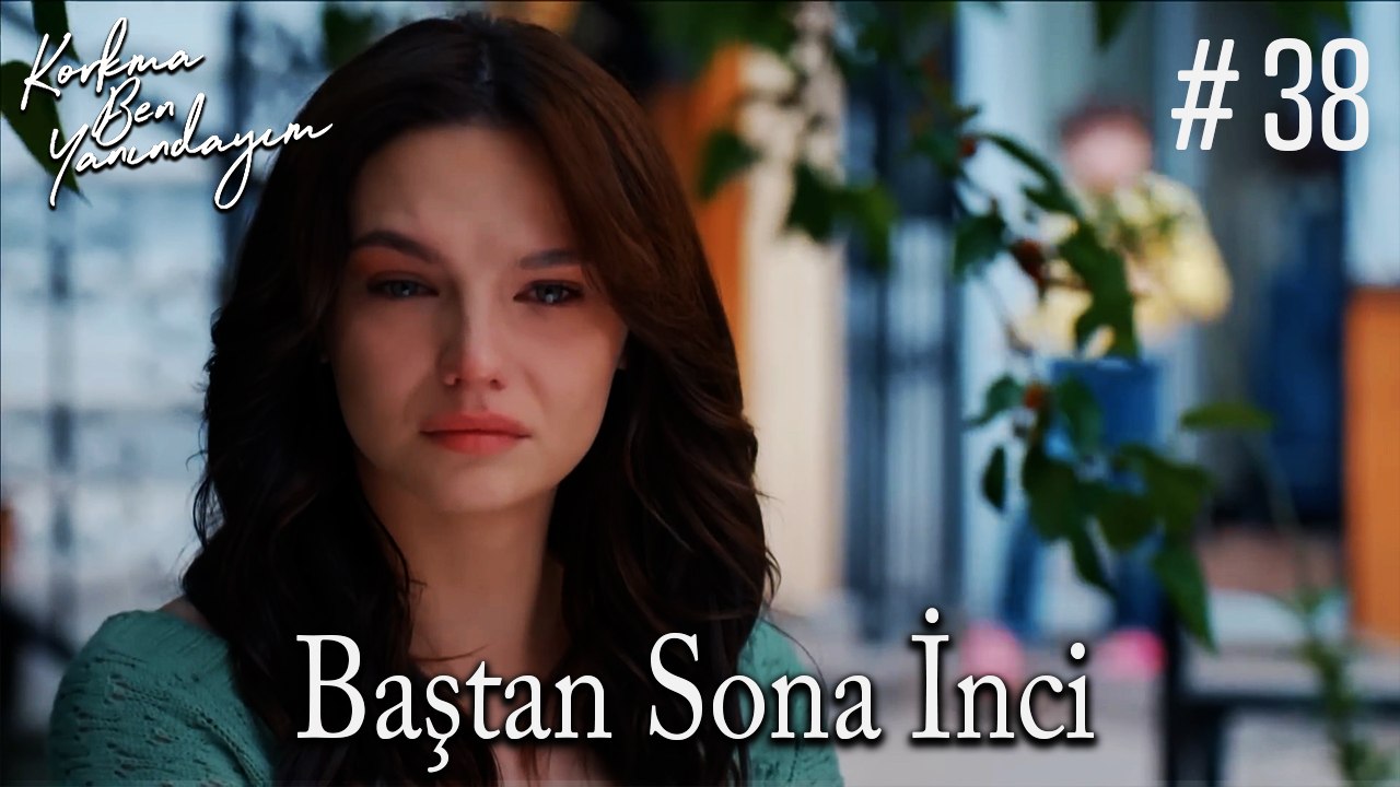 Baştan Sona İnci #38