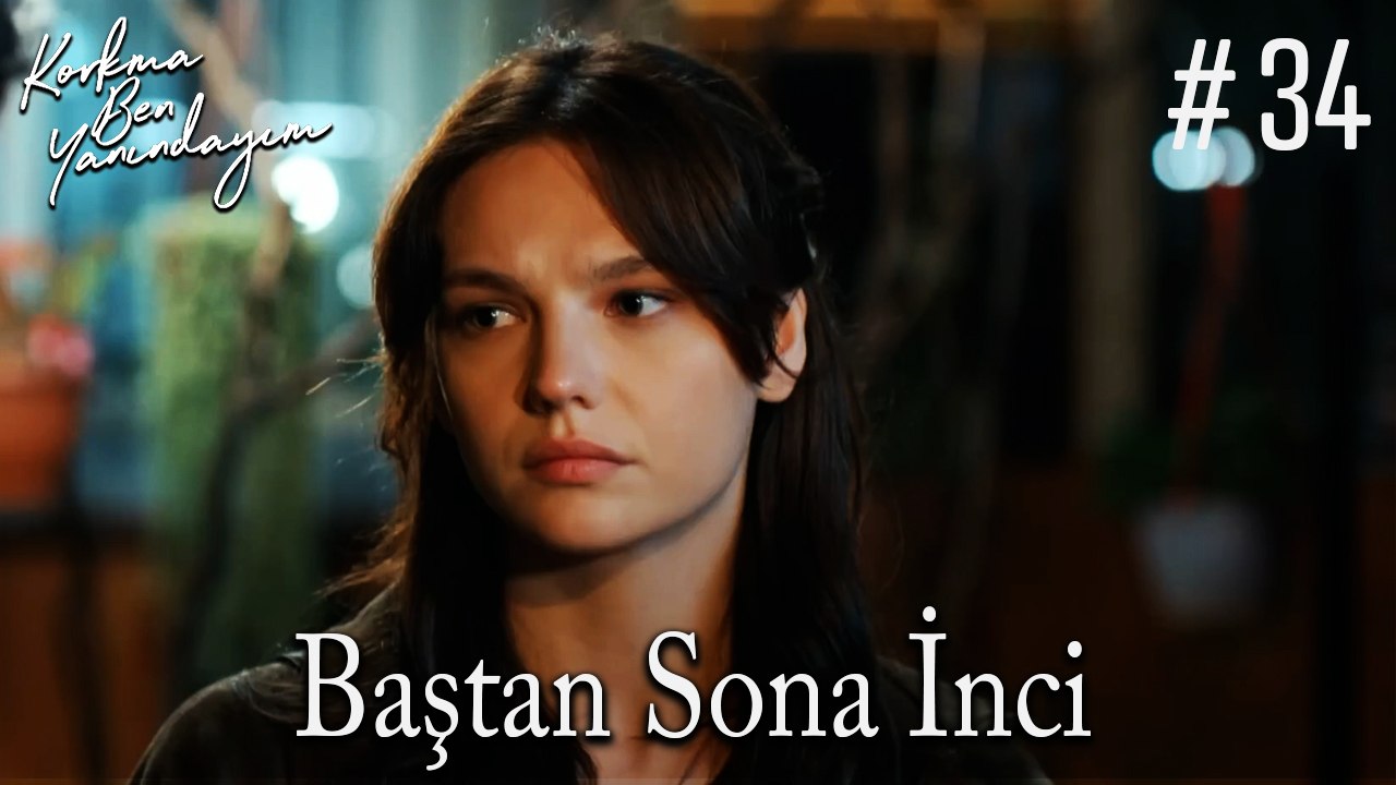 Baştan Sona İnci #34