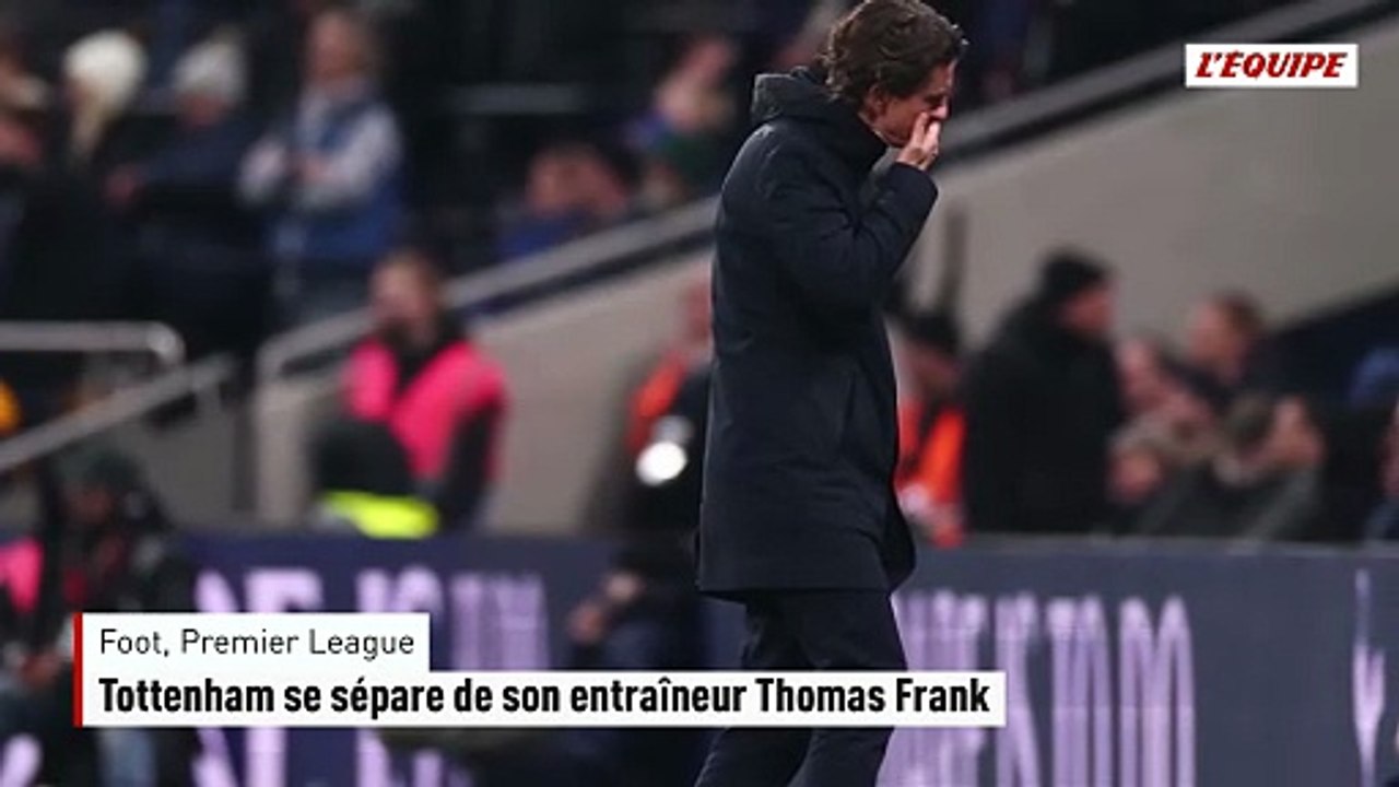 Tottenham se sépare de son entraîneur Thomas Frank - Foot - Premier League - Tottenham