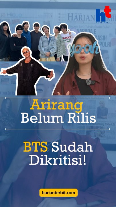 Arirang Belum Rilis, BTS Sudah Dikritisi!!