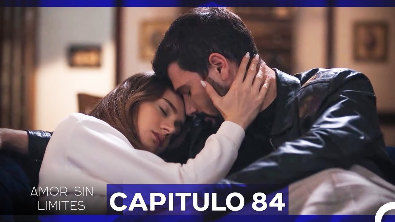 Amor Sin Limites Capitulo 84 (Doblado al Español)
