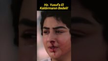 Hz. Yusuf'a El Kaldırmanın Bedeli! #shorts