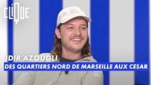 Idir Azougli : des quartiers nord de Marseille aux César - Clique - CANAL+