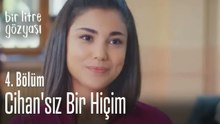 Cihan'sız bir hiçim - Bir Litre Gözyaşı 4. Bölüm