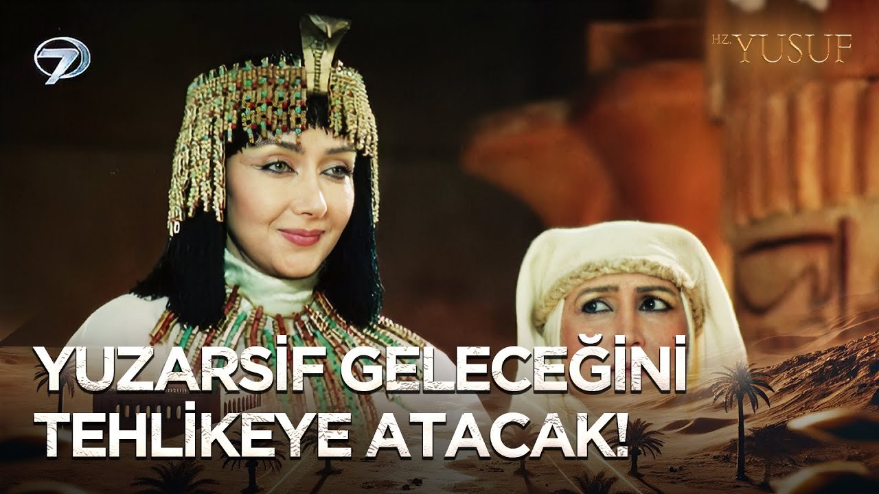 Züleyha Kendini Hz. Yusuf'a Kaptırdı | Hz. Yusuf