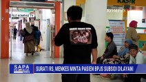 Surati RS, Menkes Budi Gunadi Minta Pasien BPJS PBI Tetap Dilayani | SAPA MALAM