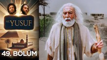 Kuyunun Oğlu Yusuf 49. Bölüm