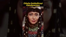 Züleyha Reddedilmeyi Kabullenemiyor #shorts