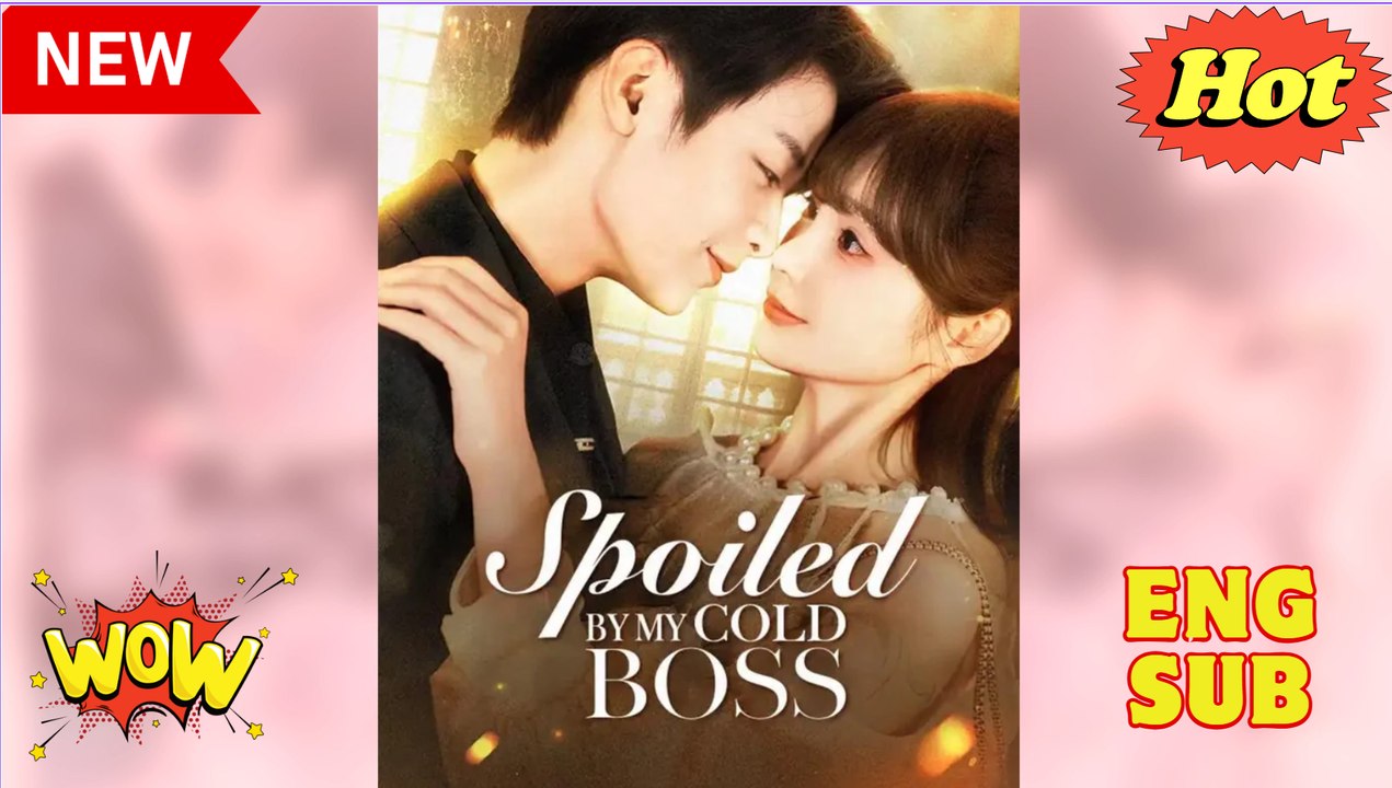 ⭐ Spoiled by the Coldhearted CEO Drama Movies English Sub