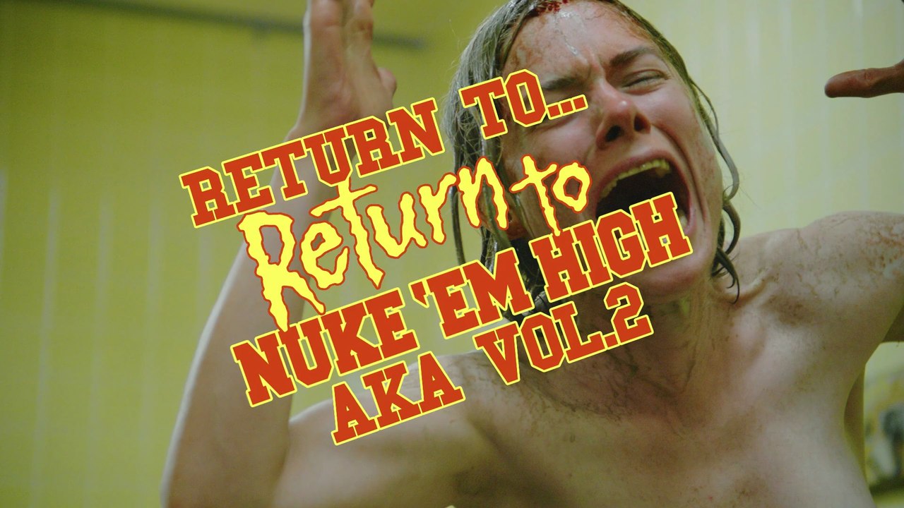 Return to Return to Nuke 'Em High AKA Volume 2 Film deutsch