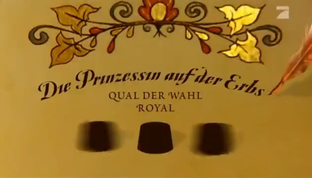 Die Pro7 Märchenstunde / Die Prinzessin auf der Erbse Qual der Wahl Royal