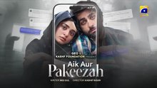 Aik_Aur_Pakeezah_Episode_10_Promo___Tomorrow_at_8_00_PM__only_on_Har_Pal_Geo(360p)