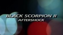 Black Scorpion 2 Aftershock Film deutsch