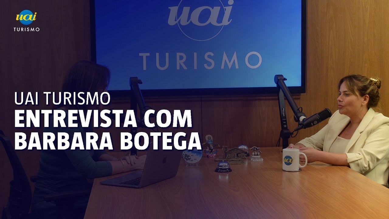 Uai Turismo recebe Barbara Botega, da Secretaria de Turismo e Cultura de Minas Gerais