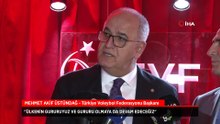 TVF Başkanı Mehmet Akif Üstündağ: Ülkenin gururuyuz ve gururu olmaya da devam edeceğiz