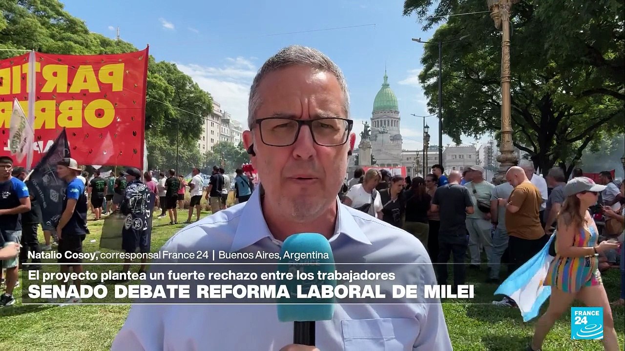 Informe desde Buenos Aires: protestas en contra de la reforma laboral de Milei