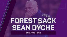 Breaking News - Sean Dyche sacked by Nottingham Forest