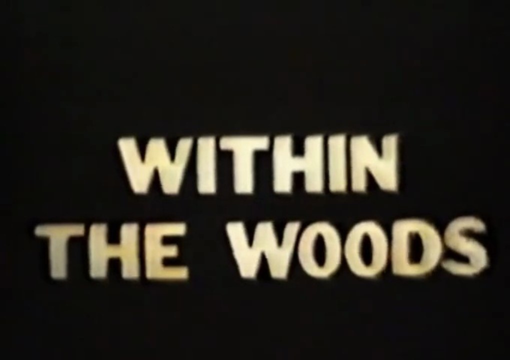 Within the Woods (1978)