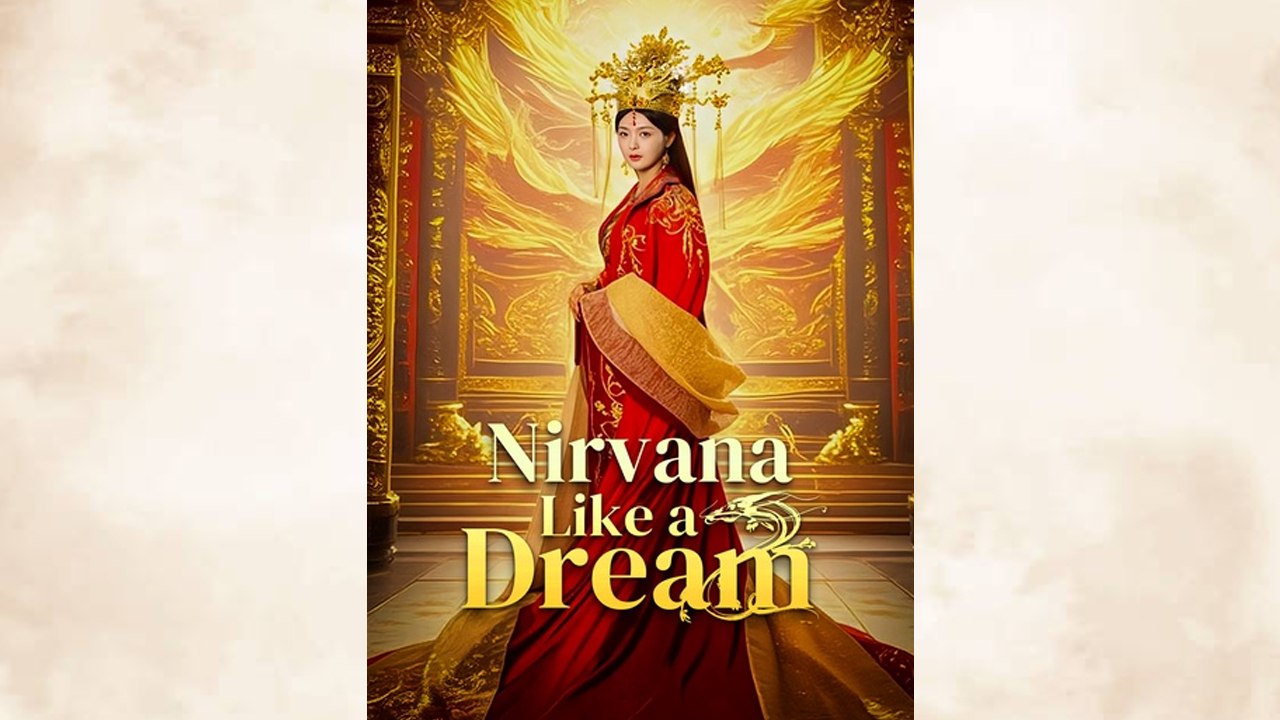 Nirvana Like a Dream (Dubbed) Chinese Drama