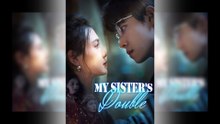 My Sister's Double Full Movie