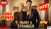 Married A Stranger On First Sight Only To Discover Hes A Billionaire (2025) - FULL HD [Eng Sub]
