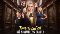 Time To Cut Off My Shameless Family Full Movie - Engsub 2026