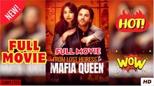 💥🎬 🔥 From Lost Heiress to Mafia Queen #FULL EPISODE