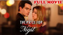 The Price for One Sweet Night #FULLMOVIE