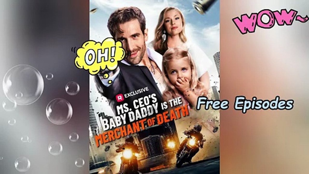 HOT✅Ms. CEO's Baby Daddy Is the Merchant of Death [Comeback Story] - Connor Reed the most powerful arms dealer #ReelShort