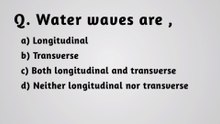 Water waves are