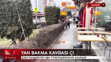 Eskişehir'de yan bakma kavgası