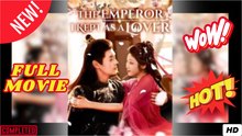 The Emperor I Kept As A Lover Full Movie