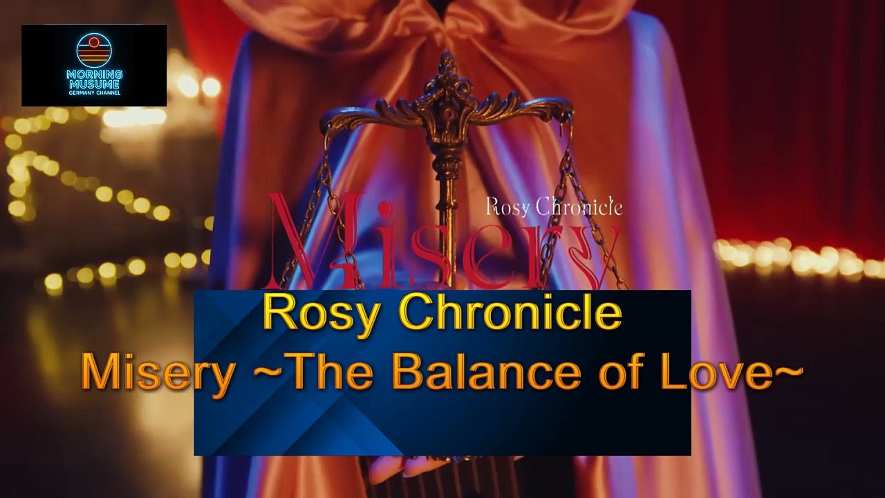 Rosy Chronicle (Misery ~The Balance of Love~) .